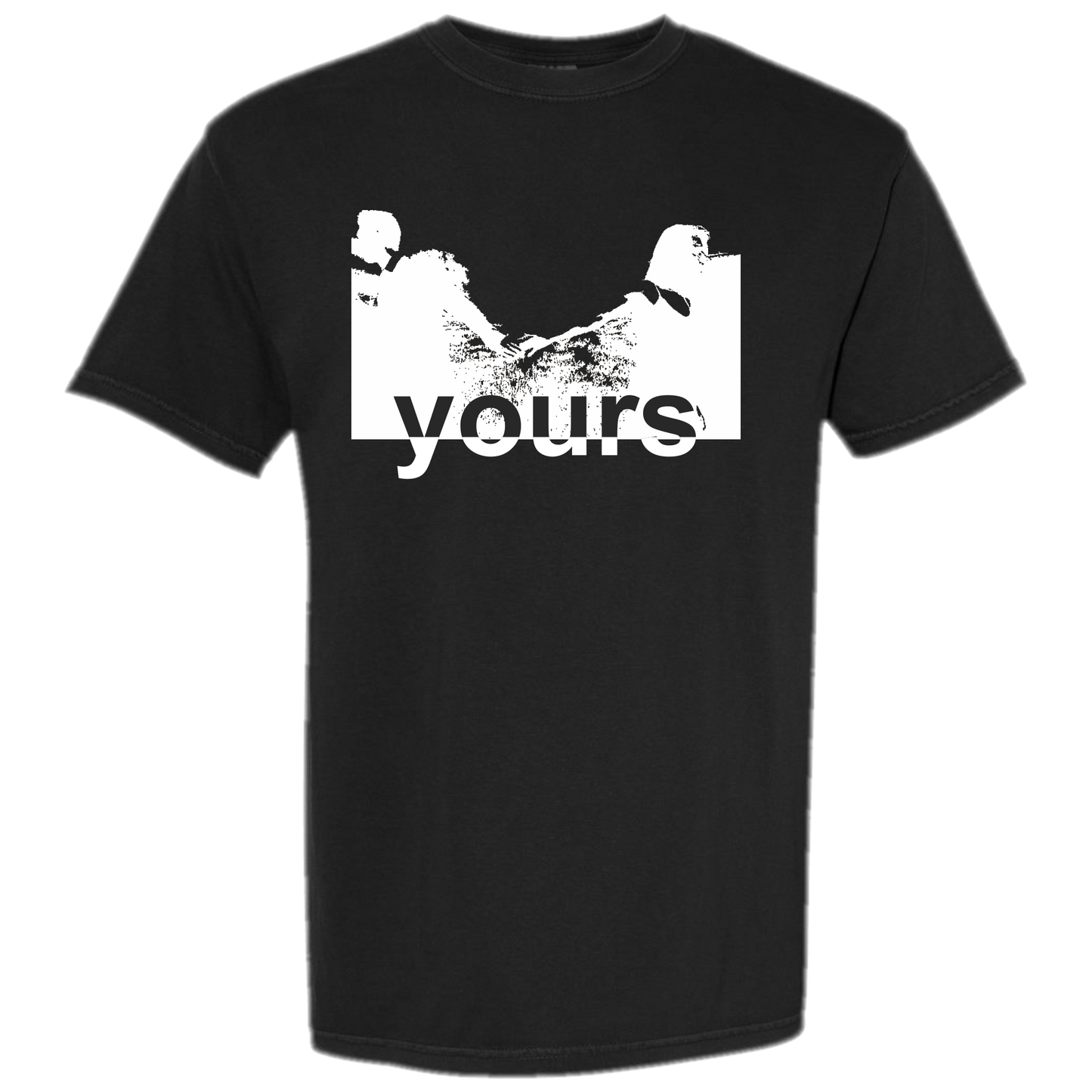 yours T-shirt