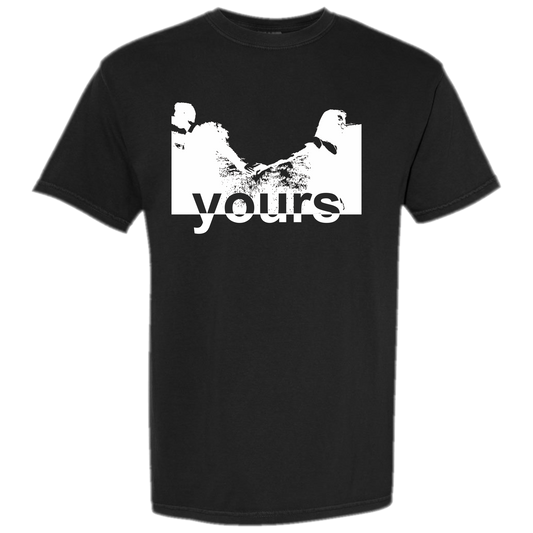 yours T-shirt